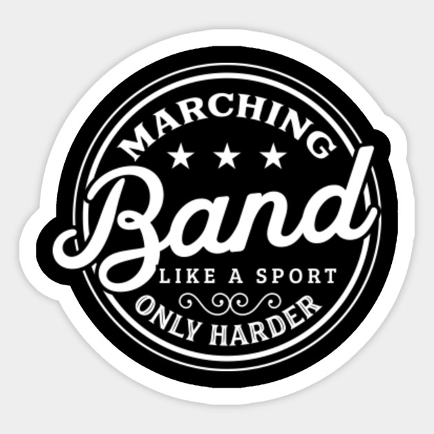 Funny Marching Band Sport Apparel Marching Band Sticker TeePublic